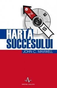 “Harta succesului” John C. Maxwell