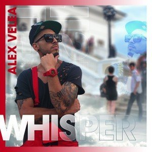 Versuri Alex Velea – Whisper